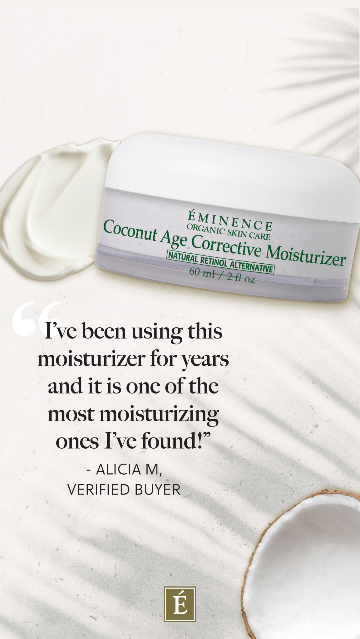 Mysa Day Spa - Eminence Coconut Age Corrective Moisturizer - Mysa Day Spa